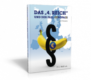 DAS „4. REICH“ UND DER FALL €UROPA(S)
